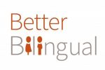 Better Bilingual